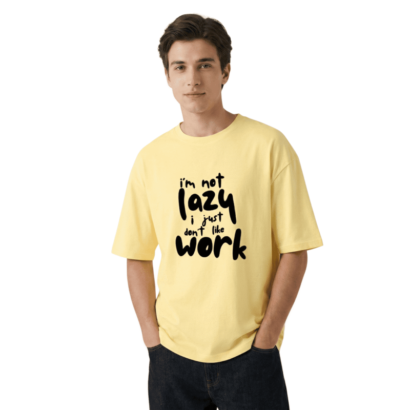 i’m not lazy oversized – premium unisex cotton t shirt